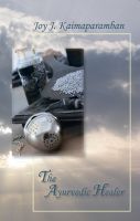 Cover for 'The Ayurvedic Healer'