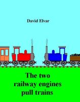Cover for 'The Two Railway Engines Pull Trains'