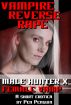Vampire Reverse Rape - Male Hunter x Female Vamp by Pen Penguin