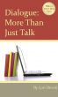 Dialogue, More Than Just Talk by Lori  Devoti