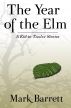 The Year of the Elm by Mark Barrett