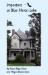 Impostors at Blue Heron Lake by Megan Elaine Davis Susan Page Davis