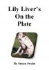 Lily Liver's On the Plate by Susan Swain