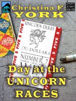 Cover for 'A Day at the Unicorn Races (Short Story)'