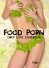 Food Porn by T.S.M. 