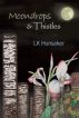 Moondrops & Thistles by LK Hunsaker