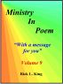 Ministry in Poem Vol 9 by Rick King