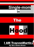 Cover for 'Single-mom in the Hood'