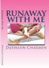 Run Away With Me by Dashaun Charmin