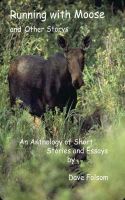 Cover for 'Running with Moose and Other Stories'