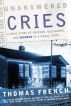 Unanswered Cries by Thomas French