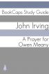A Prayer for Owen Meany (A BookCaps Study Guide) by BookCaps 