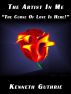 The Artist In Me (A Romantic Comedy) by Kenneth Guthrie