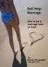 Self Help Marriage: How to put a marriage back on track by Clint McLaughlin