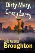Dirty Mary, Crazy Larry by David and Linda Broughton