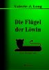 Die FlÃ¼gel der LÃ¶win by Valerie J. Long