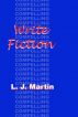 Write Compelling Fiction by L. J. Martin