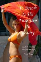 Cover for 'To Dream is the First Step to Reality'