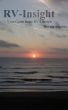 RV-Insight. Your Guide to the RV Lifestyle by Bernie Martin