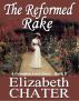 The Reformed Rake (Book II) by Elizabeth Chater