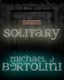 Solitary by Michael Bertolini