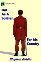 Cover for 'But As A Soldier, For His Country'