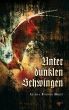 Unter dunklen Schwingen by Alisha Bionda