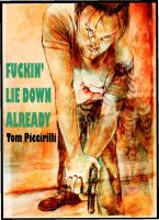 Cover for 'Fuckin' Lie Down Already'