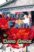 True Faith by David Grace