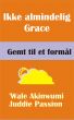 Ikke almindelig Grace  Gemt til et formÃ¥l by Juddie Passion
