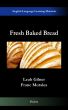 Fresh Baked Bread by Franc Morales