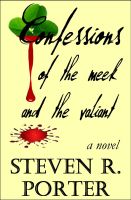 Confessions of the Meek & the Valiant