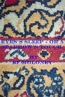 Cover for 'Eye's Sleep - or A Sparrow's Touch.'