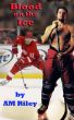 Blood on the Ice by AM  Riley