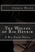 The Wolves of Rio Hevrir by Carrie Baize
