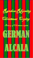 Cover for 'Random Rhyming & Christmas Crying A Story of Christmas Origins'
