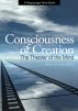 Consciousness of Creation: With Expanded Online Course by Patricia & Stanley Walsh