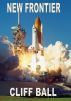 New Frontier: a speculative fiction novel by Cliff  Ball