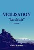 VICILISATION - La chute by Chris ANTONE