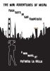 The Mini Adventures of Misha: Four Days in San Francisco by Patricia La Bella