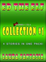 Cover for 'Ed The Elf: Collection #1 (Stories 1-4)'