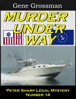 Cover for 'Murder Under Way: Peter Sharp Legal Mystery #14'