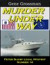 Murder Under Way: Peter Sharp Legal Mystery #14 by Gene Grossman