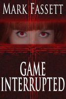Cover for 'Game Interrupted'