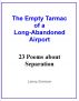 The Empty Tarmac of a Long-Abandoned Airport: 23 Poems about Separation by Lenny Everson