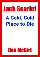 Cover for 'A Cold, Cold Place To Die'