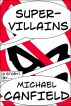 Super-Villains by Michael Canfield