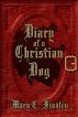 Diary of a Christian Dog by Mary C. Findley