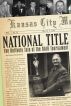 National Title: The Unlikely Tale of the NAIB Tournament by Danny Stooksbury