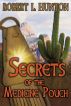 Secrets of the Medicine Pouch by Robert Hunton